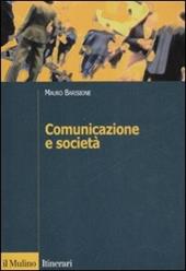 Comunicazione e società. Teorie, processi, pratiche del framing