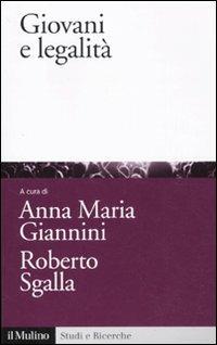 Giovani e legalità  - Libro Il Mulino 2011, Studi e ricerche | Libraccio.it