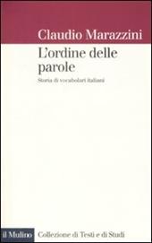 L' ordine delle parole. Storie di vocabolari italiani