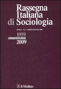 Rassegna italiana di sociologia (2009). Vol. 2  - Libro Il Mulino 2009 | Libraccio.it