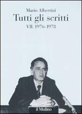 Tutti gli scritti. Vol. 7: 1976-1978.