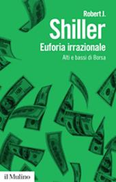 Euforia irrazionale. Alti e bassi di borsa