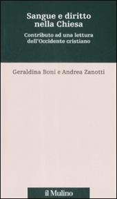 Sangue e diritto nella Chiesa. Contributo alla lettura dell'Occidente cristiano