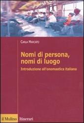 Nomi di persona, nomi di luogo. Introduzione all'onomastica italiana