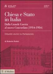 Chiesa e Stato in Italia dalla grande guerra al nuovo concordato (1914-1984). Con CD-ROM