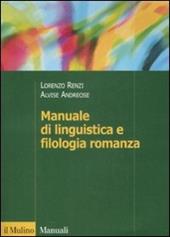 Manuale di linguistica e filologia romanza