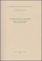 Il processo di Isidoro. Roma e Alessandria nel primo secolo