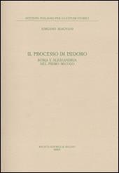 Il processo di Isidoro. Roma e Alessandria nel primo secolo