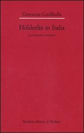 Hölderlin in Italia. La ricezione letteraria (1841-2001)