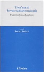Trent'anni di Servizio sanitario nazionale. Un confronto interdisciplinare