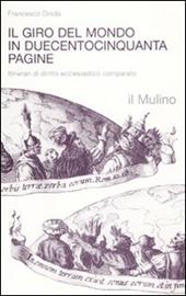 Il giro del mondo in duecentocinquanta pagine. Itinerari di diritto ecclesiastico comparato