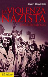 La violenza nazista. Una genealogia