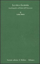 Le vite e la storia. Autobiografie nell'Italia dell'Ottocento