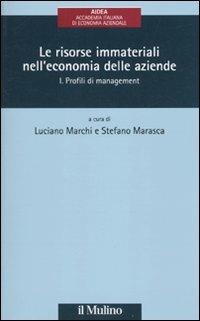 Le risorse immateriali nell'economia delle aziende. Vol. 1: Profili di management.  - Libro Il Mulino 2010, AIDEA. Accademia italiana di economia aziendale | Libraccio.it