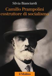 Camillo Prampolini costruttore di socialismo