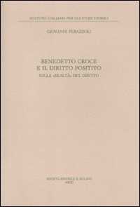 Image of Benedetto Croce e il diritto positivo. Sulla «realtà» del diritto