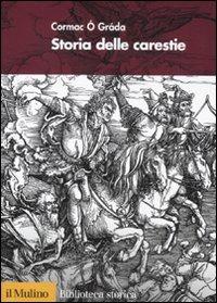 Storia delle carestie - Cormac Ó Gráda - Libro Il Mulino 2011, Biblioteca storica | Libraccio.it