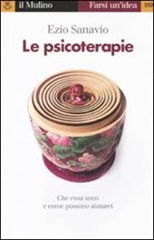 Le psicoterapie. Che cosa sono e come possono aiutarci