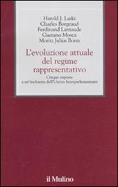 L' evoluzione attuale del regime rappresentativo. Cinque risposte a un'inchiesta dell'Union Interparlementaire