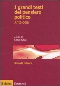 I grandi testi del pensiero politico  - Libro Il Mulino 2011, Strumenti. Politica | Libraccio.it