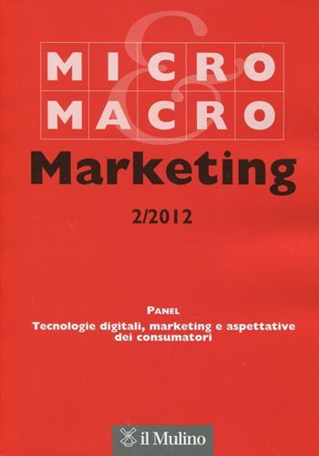 Micro & Macro Marketing (2012). Vol. 2  - Libro Il Mulino 2012 | Libraccio.it