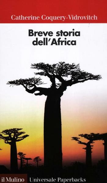 Breve storia dell'Africa - Catherine Coquery Vidrovitch - Libro Il Mulino 2012, Universale paperbacks Il Mulino | Libraccio.it
