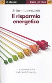 Il risparmio energetico. La più economica tra le fonti di energia