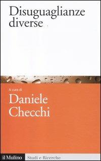Disuguaglianze diverse  - Libro Il Mulino 2012, Studi e ricerche | Libraccio.it