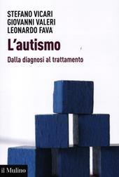 L' autismo. Dalla diagnosi al trattamento