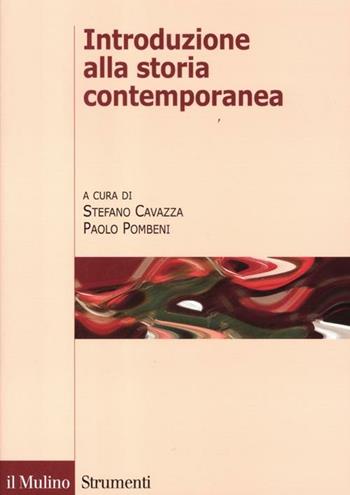 Introduzione alla storia contemporanea  - Libro Il Mulino 2012, Strumenti | Libraccio.it