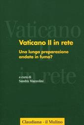 Vaticano II in rete. Vol. 4: Una lunga preparazione andata in fumo?.