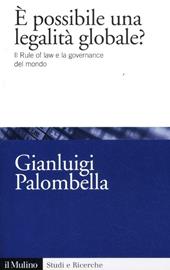 È possibile una legalità globale? Il rule of law e la governance del mondo