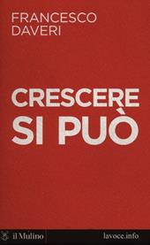 Crescere si può