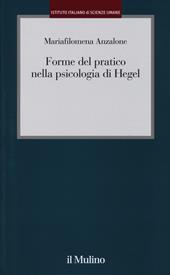 Forme del pratico nella psicologia di Hegel