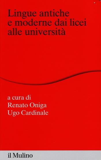 Lingue antiche e moderne dai licei alle università  - Libro Il Mulino 2013, Percorsi | Libraccio.it