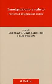 Immigrazione e salute. Percorsi di integrazione sociale