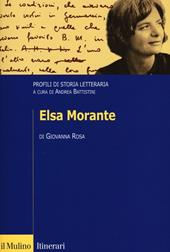 Elsa Morante. Profili di storia letteraria