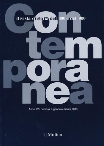 Contemporanea (2013). Vol. 1  - Libro Il Mulino 2013, Contemporanea | Libraccio.it