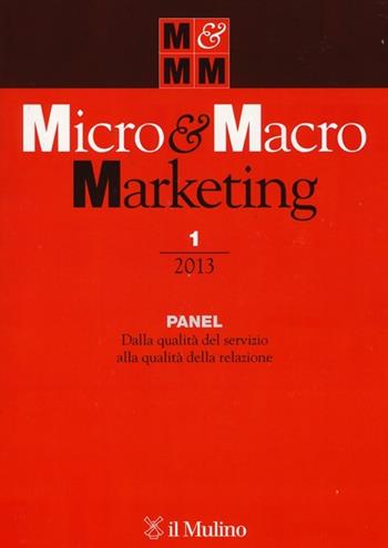 Micro & Macro Marketing (2013). Vol. 1  - Libro Il Mulino 2013 | Libraccio.it