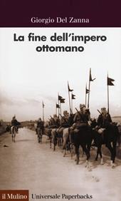 La fine dell'impero ottomano