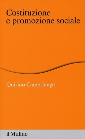 Costituzione e promozione sociale - Quirino Camerlengo - Libro Il Mulino 2013, Percorsi | Libraccio.it