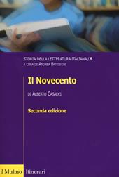 Storia della letteratura italiana. Vol. 6: Il Novecento.