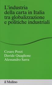L' industria della carta in Italia tra globalizzazione e politiche industriali
