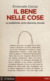 Il bene nelle cose. La pubblicità come discorso morale