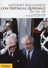 Con Pertini al Quirinale. Diario 1978-1985