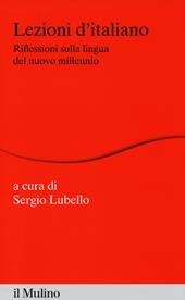 Lezioni d'italiano. Riflessioni sulla lingua del nuovo millennio