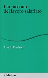 Un racconto del lavoro salariato