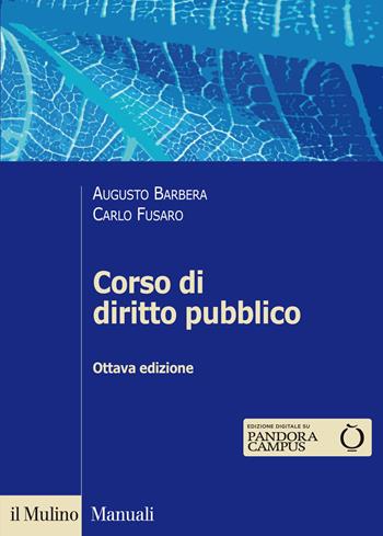 Corso di diritto pubblico - Augusto Barbera, Carlo Fusaro - Libro Il Mulino 2014, Manuali | Libraccio.it