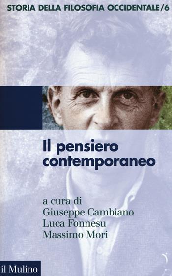 Storia della filosofia occidentale. Vol. 6: Il pensiero contemporaneo  - Libro Il Mulino 2015, Le vie della civiltà | Libraccio.it