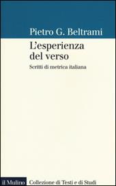 L' esperienza del verso. Scritti di metrica italiana